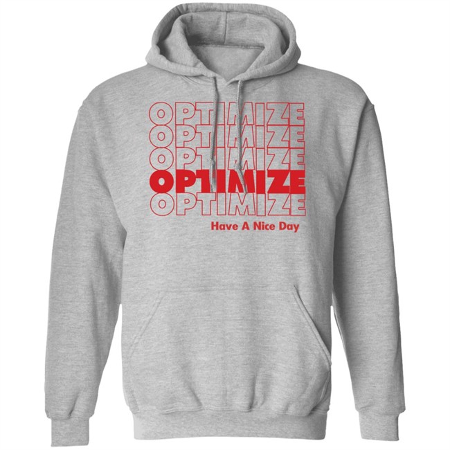 Optimize SEO T Shirt Hoodie Optimize SEO T Shirt Hoodie