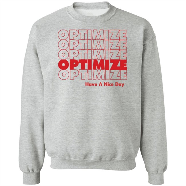 Optimize SEO T Shirt Hoodie Optimize SEO T Shirt Hoodie