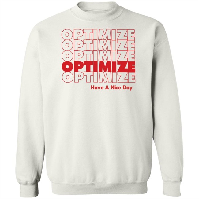 Optimize SEO T Shirt Hoodie Optimize SEO T Shirt Hoodie