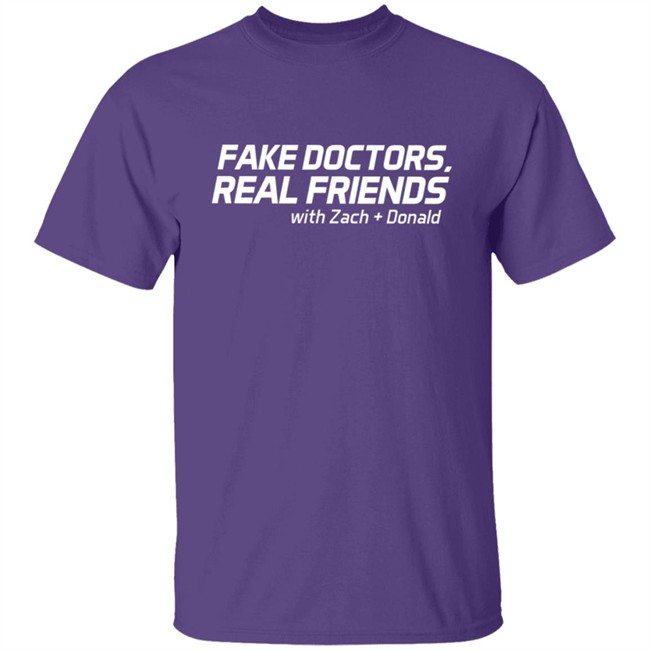 Fake Doctors Real Friends Merch Shirt Fake Doctors Real Friends Merch Shirt