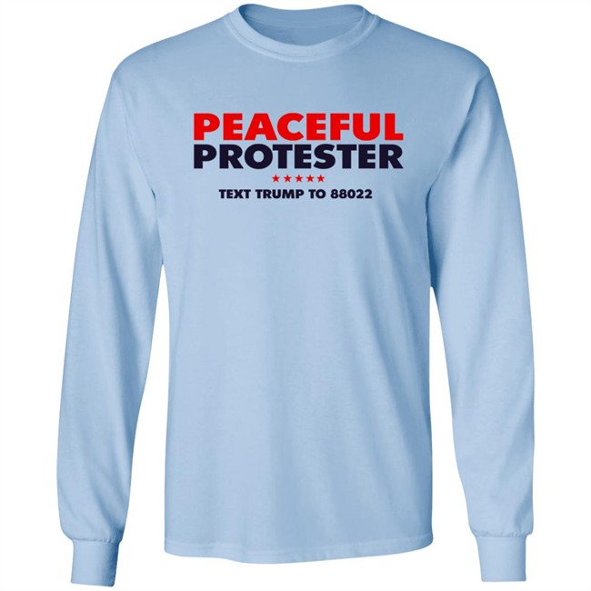 Donald J Trump Merch Store Peaceful Protester Tee Shirt Donald J Trump Merch Store Peaceful Protester Tee Shirt
