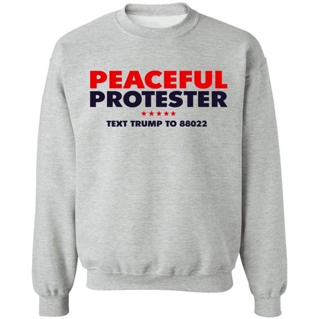 Donald J Trump Merch Store Peaceful Protester Tee Shirt Donald J Trump Merch Store Peaceful Protester Tee Shirt
