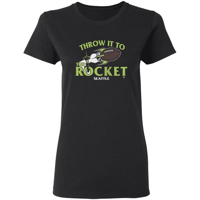 Throw It To The Rocket T Shirt Hoodie Throw It To The Rocket T Shirt Hoodie
