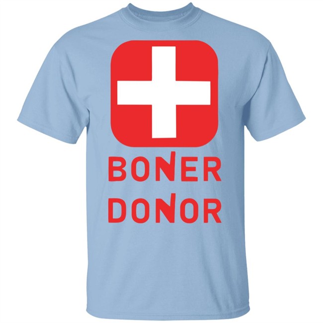 Boner Donor Shirt Hoodie Boner Donor Shirt Hoodie