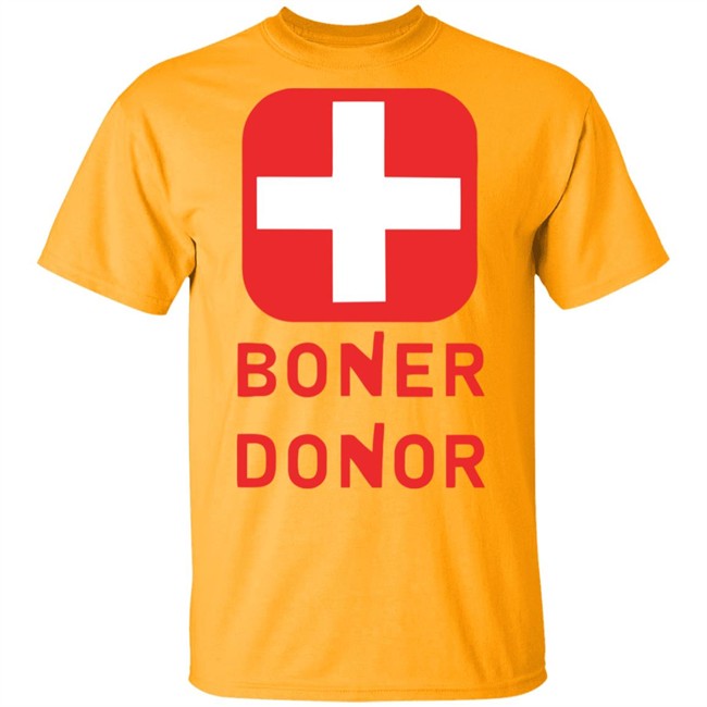 Boner Donor Shirt Hoodie Boner Donor Shirt Hoodie