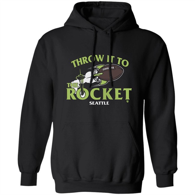Throw It To The Rocket T Shirt Hoodie Throw It To The Rocket T Shirt Hoodie