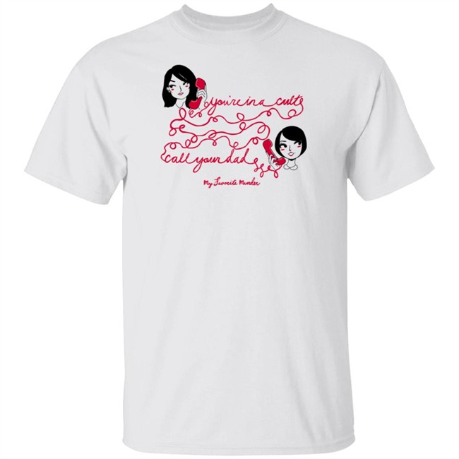 Exactly Right Merch You're in a Cult Shirt Exactly Right Merch You're in a Cult Shirt