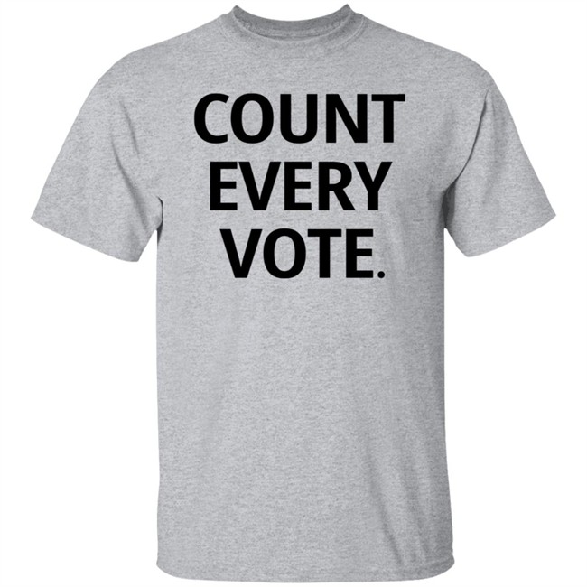 Count Every Vote Hoodie T Shirt Count Every Vote Hoodie T Shirt