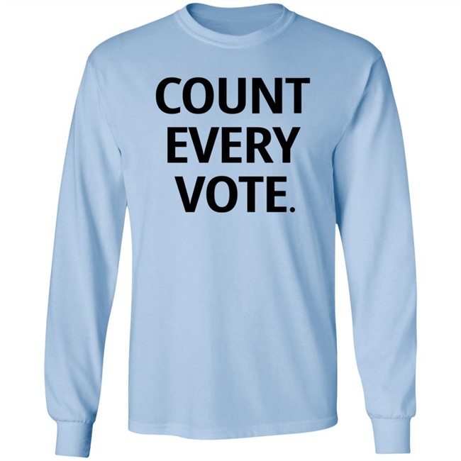 Count Every Vote Hoodie T Shirt Count Every Vote Hoodie T Shirt