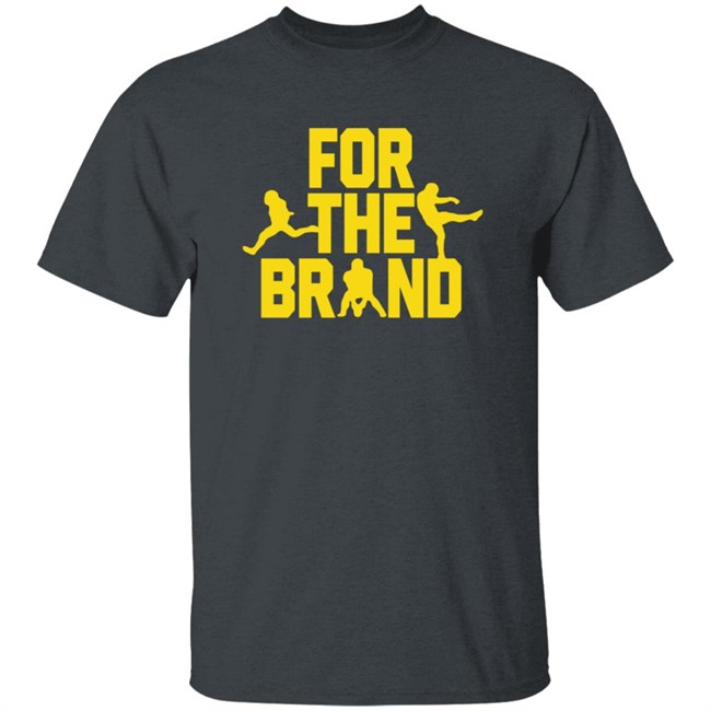 For The Brand T Shirt Pat Mcafee show Merch Shirt Hoodie For The Brand T Shirt Pat Mcafee show Merch Shirt Hoodie