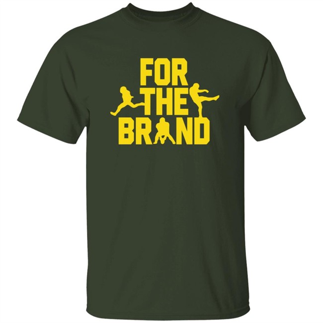 For The Brand T Shirt Pat Mcafee show Merch Shirt Hoodie For The Brand T Shirt Pat Mcafee show Merch Shirt Hoodie