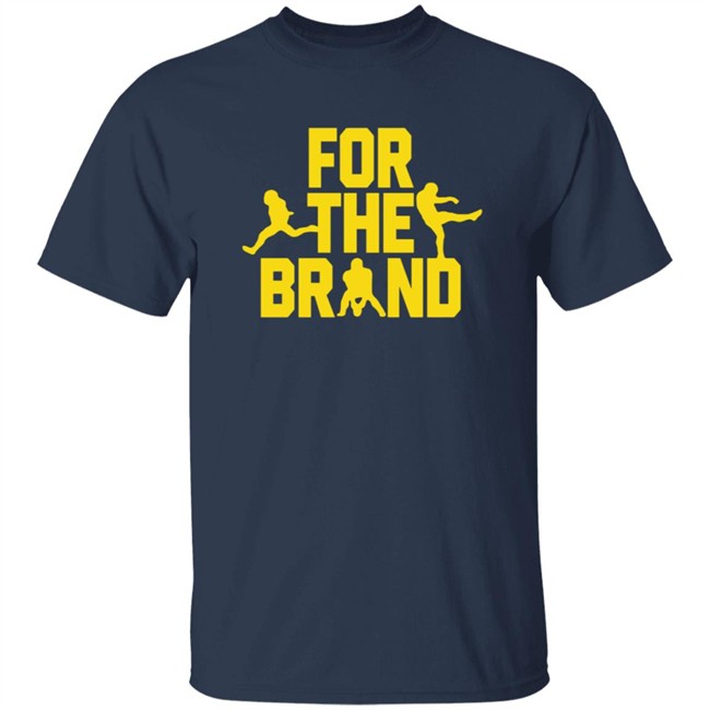 For The Brand T Shirt Pat Mcafee show Merch Shirt Hoodie For The Brand T Shirt Pat Mcafee show Merch Shirt Hoodie