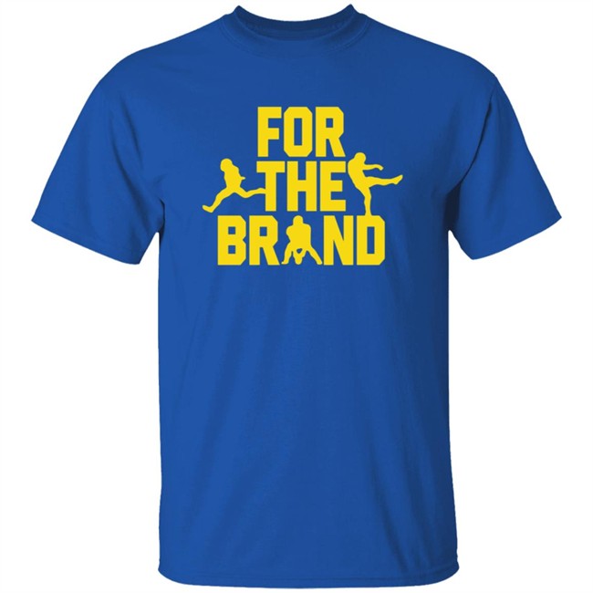 For The Brand T Shirt Pat Mcafee show Merch Shirt Hoodie For The Brand T Shirt Pat Mcafee show Merch Shirt Hoodie