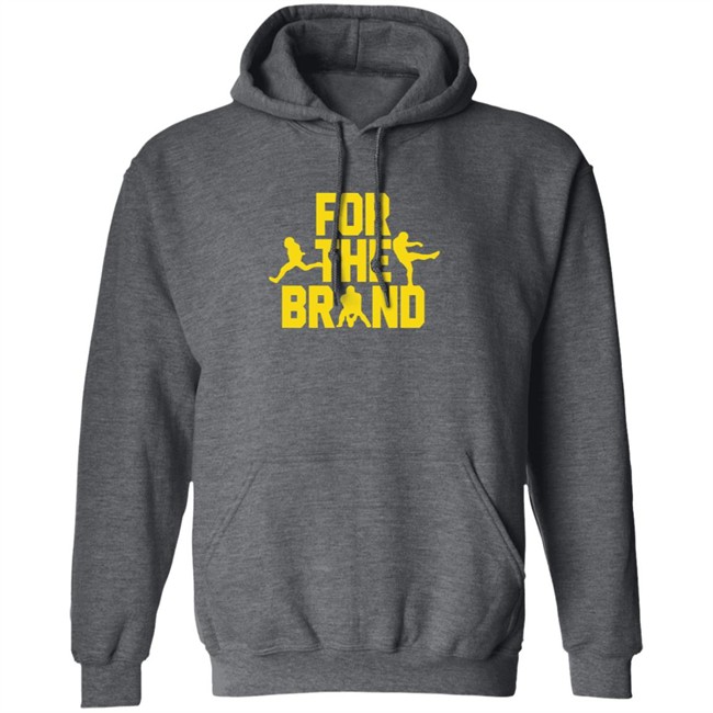 For The Brand T Shirt Pat Mcafee show Merch Shirt Hoodie For The Brand T Shirt Pat Mcafee show Merch Shirt Hoodie