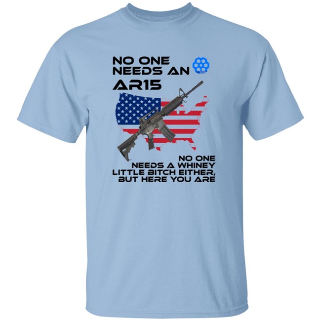 No One needs an AR15 Shirt Hoodie No One needs an AR15 Shirt Hoodie