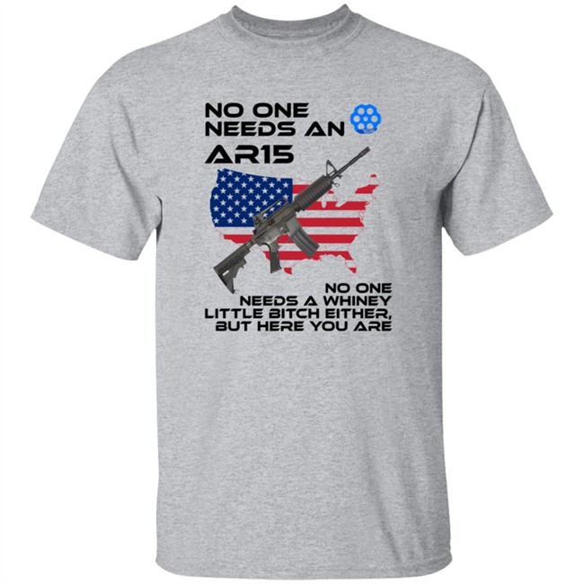 No One needs an AR15 Shirt Hoodie No One needs an AR15 Shirt Hoodie