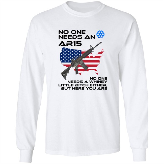 No One needs an AR15 Shirt Hoodie No One needs an AR15 Shirt Hoodie
