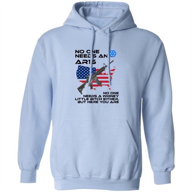 No One needs an AR15 Shirt Hoodie No One needs an AR15 Shirt Hoodie