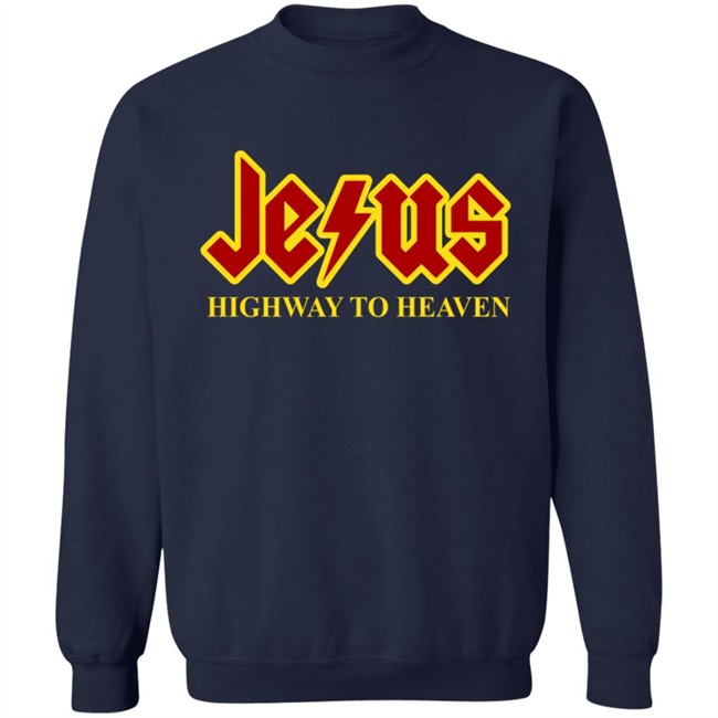 Jesus Highway To Heaven Shirt Jesus Highway To Heaven Shirt