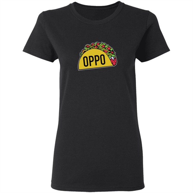Oppo Taco Shirt Oppo Taco Shirt