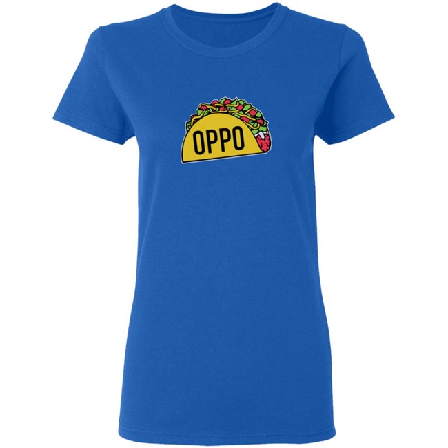 Oppo Taco Shirt Oppo Taco Shirt