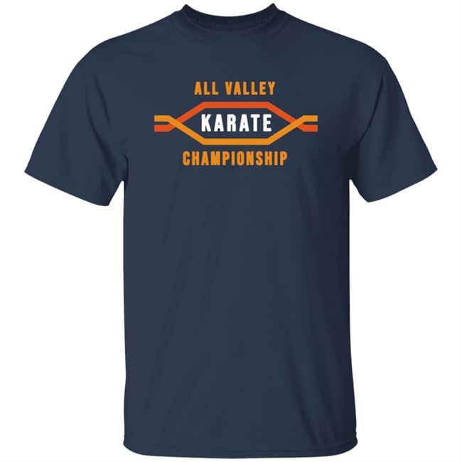 All Valley Karate Kid Championship T Shirt Hoodie All Valley Karate Kid Championship T Shirt Hoodie