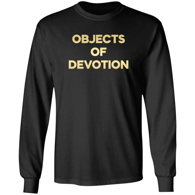 Objects Of Devotion Shirt Objects Of Devotion Shirt