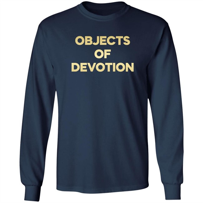 Objects Of Devotion Shirt Objects Of Devotion Shirt