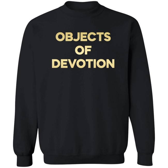 Objects Of Devotion Shirt Objects Of Devotion Shirt
