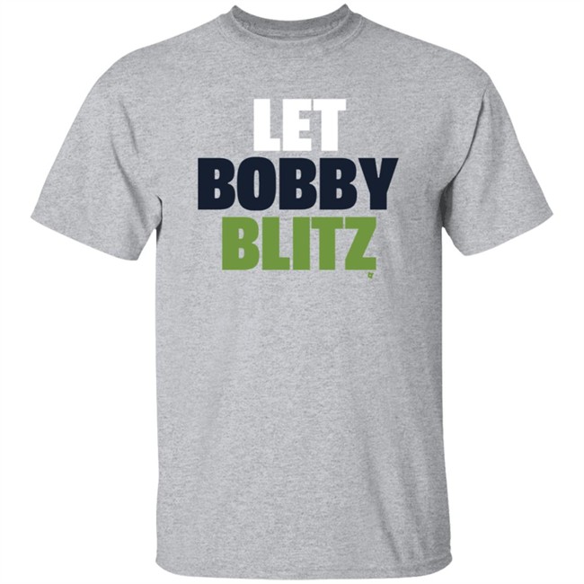 Let Bobby Blitz Shirt Let Bobby Blitz Shirt
