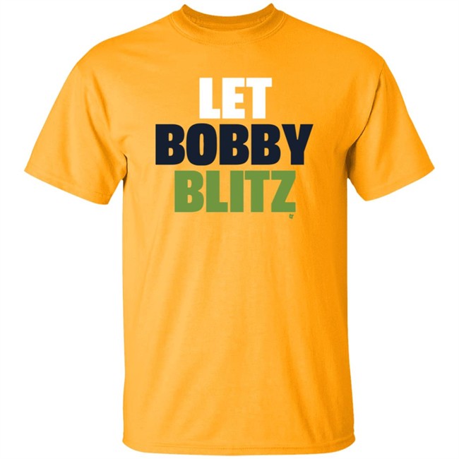 Let Bobby Blitz Shirt Let Bobby Blitz Shirt