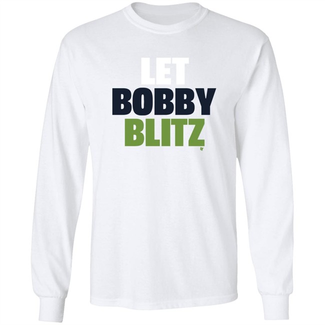 Let Bobby Blitz Shirt Let Bobby Blitz Shirt