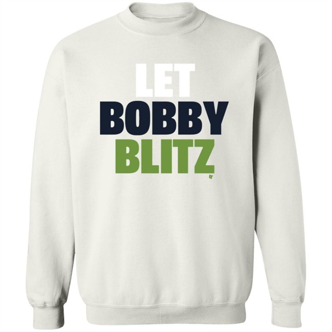 Let Bobby Blitz Shirt Let Bobby Blitz Shirt