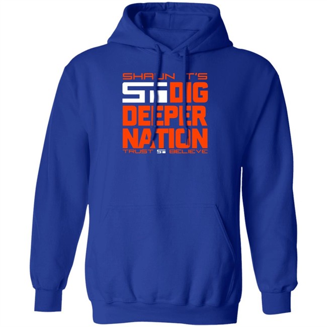 Shaun I's Deeper Natione Trust Believe Hoodie Shirt Shaun I's Deeper Natione Trust Believe Hoodie Shirt