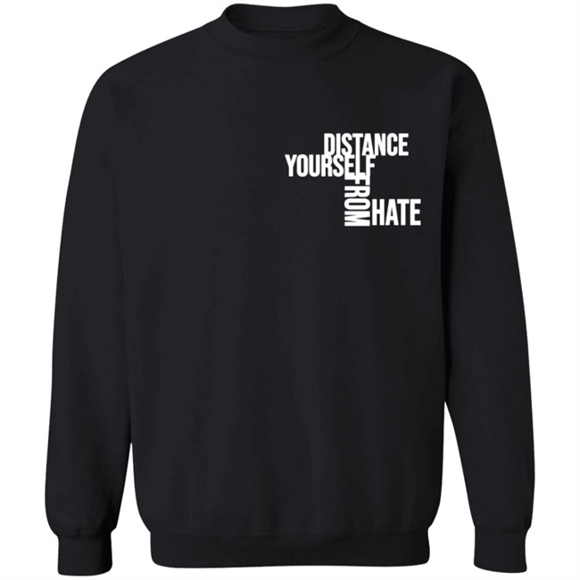 Jason Wu TheCollectiveShift Distance Yourself From Hate Shirt Hoodie Jason Wu TheCollectiveShift Distance Yourself From Hate Shirt Hoodie