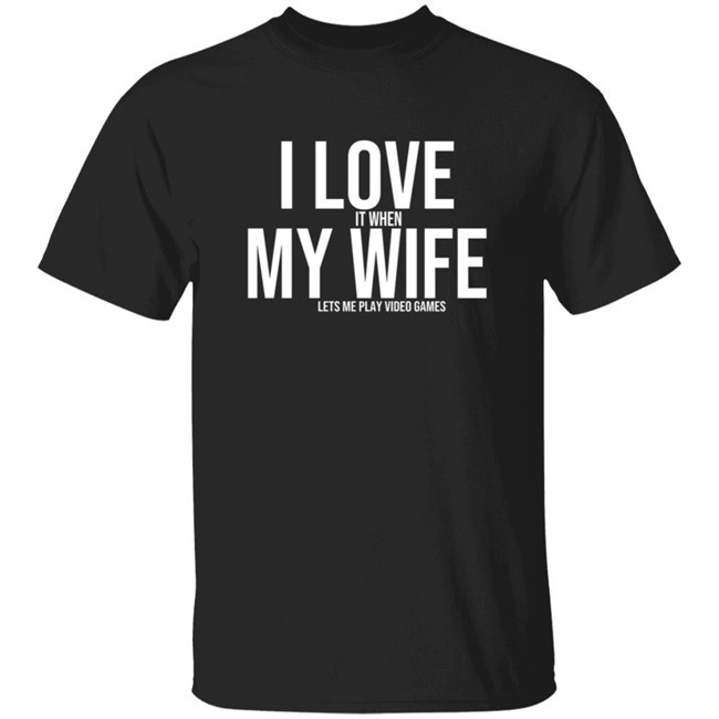 I Love My Wife Shirt I Love My Wife Shirt