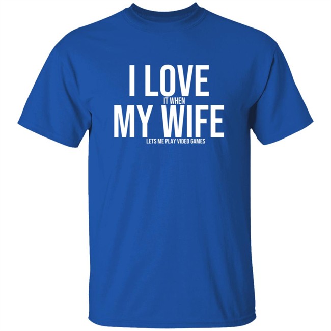 I Love My Wife Shirt I Love My Wife Shirt