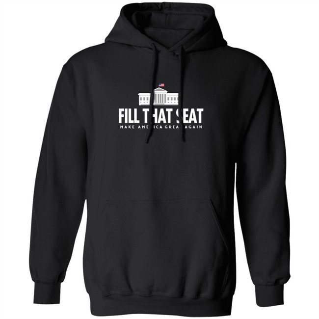 Fill That Seat T Shirt Fill That Seat T Shirt