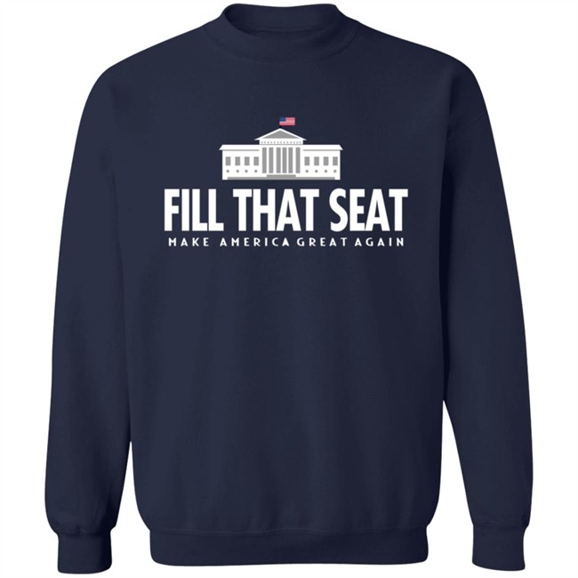 Fill That Seat T Shirt Fill That Seat T Shirt