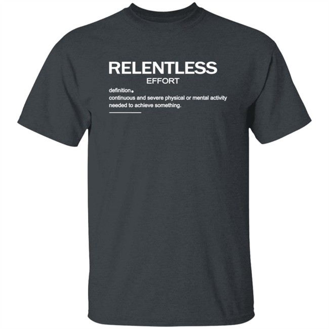 Relentless Effort Hoodie Relentless Effort Hoodie