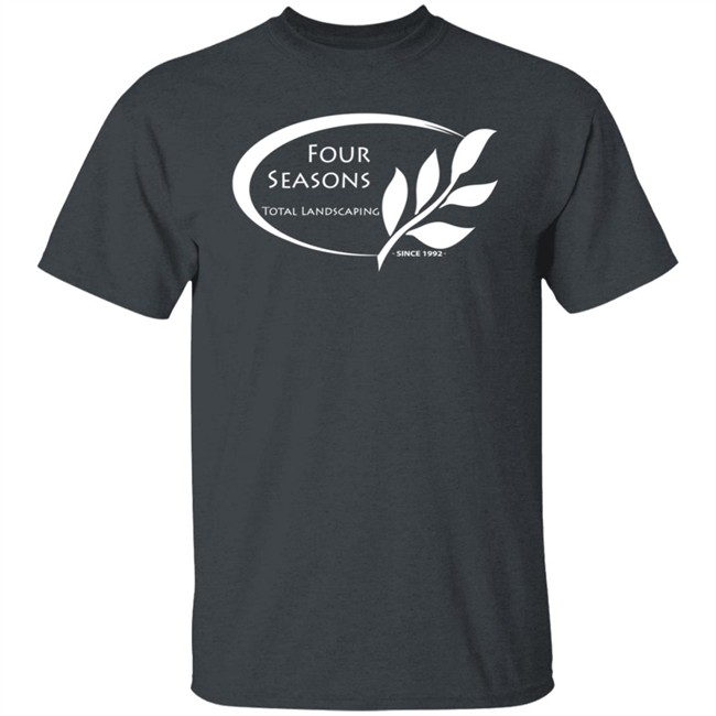 Four Seasons Total Landscaping T Shirt Four Seasons Total Landscaping T Shirt