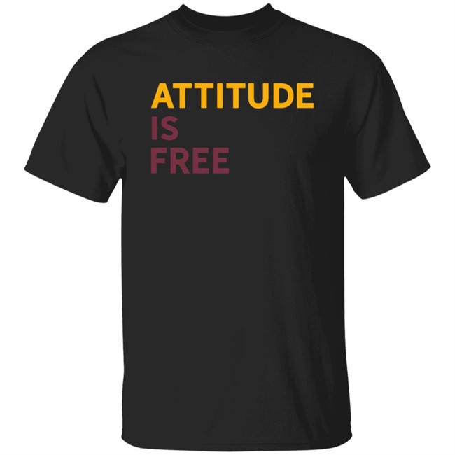 Attitude Is Free T Shirt Alex Smith T Shirt Hoodie