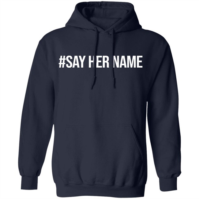 #sayhername Shirt #sayhername Shirt