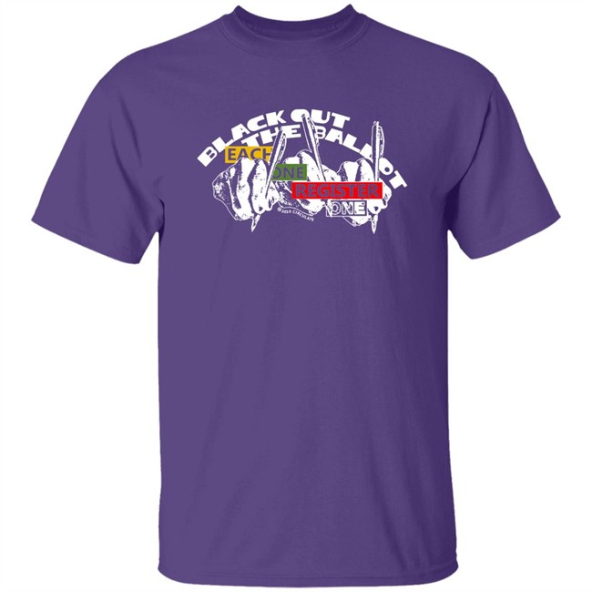 Black Out The Ballot x Circulate Registrar T Shirt Hoodie Black Out The Ballot x Circulate Registrar T Shirt Hoodie