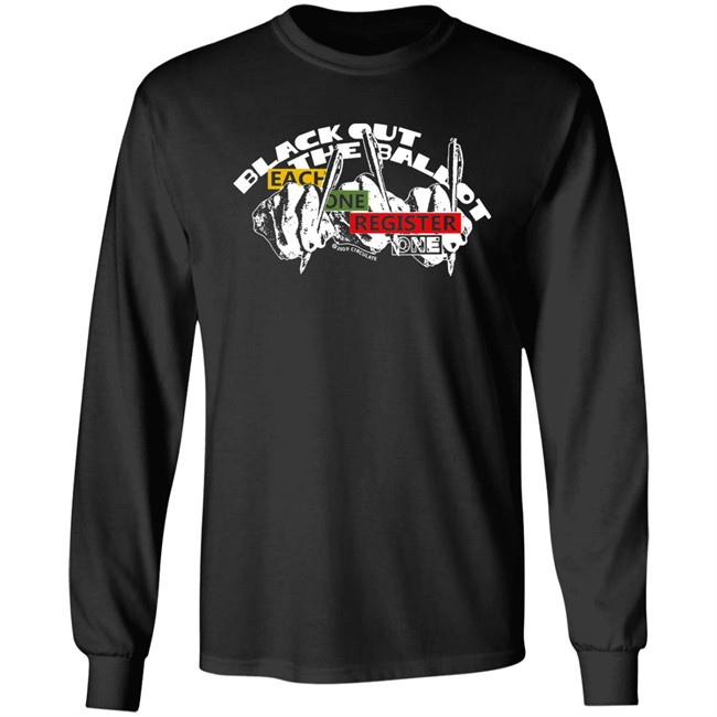 Black Out The Ballot x Circulate Registrar T Shirt Hoodie Black Out The Ballot x Circulate Registrar T Shirt Hoodie