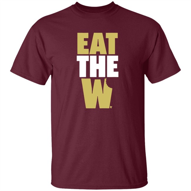 Eat The W T Shirt Eat The W T Shirt