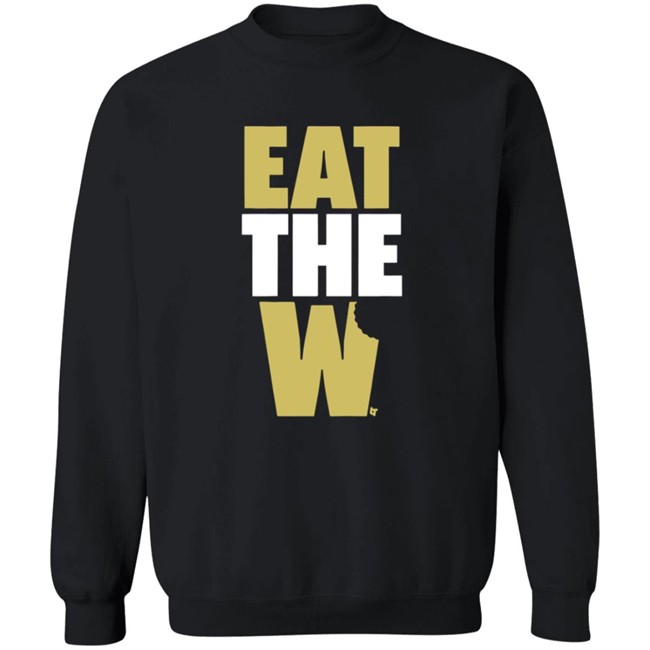 Eat The W T Shirt Eat The W T Shirt