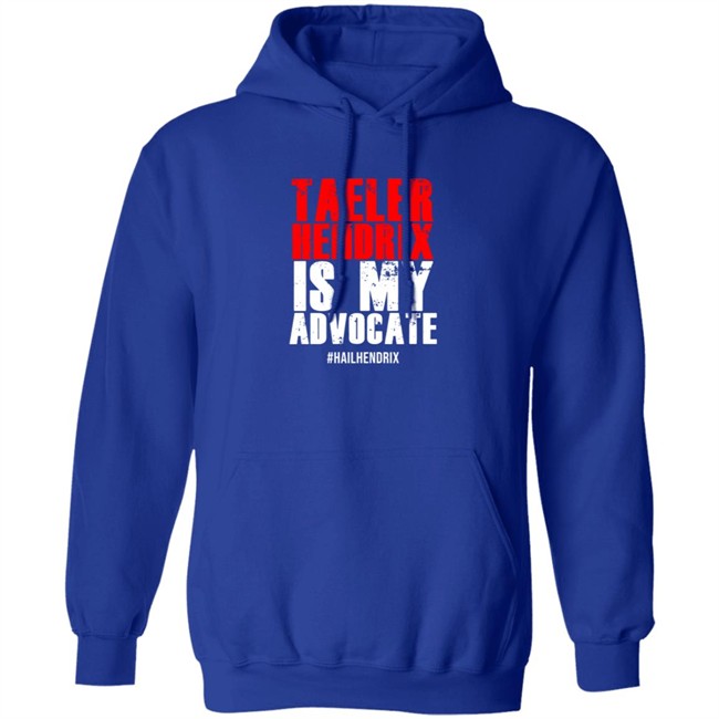 Taeler Hendrix Is My Advocate Tee Shirt Taeler Hendrix Is My Advocate Tee Shirt