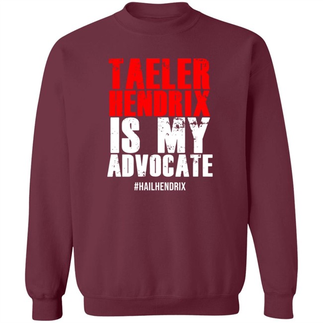Taeler Hendrix Is My Advocate Tee Shirt Taeler Hendrix Is My Advocate Tee Shirt