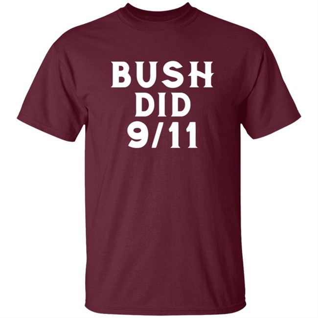 Dntpreemeweirdo Merch Bush Did 9 11 Tee Shirt Hoodie Dntpreemeweirdo Merch Bush Did 9 11 Tee Shirt Hoodie